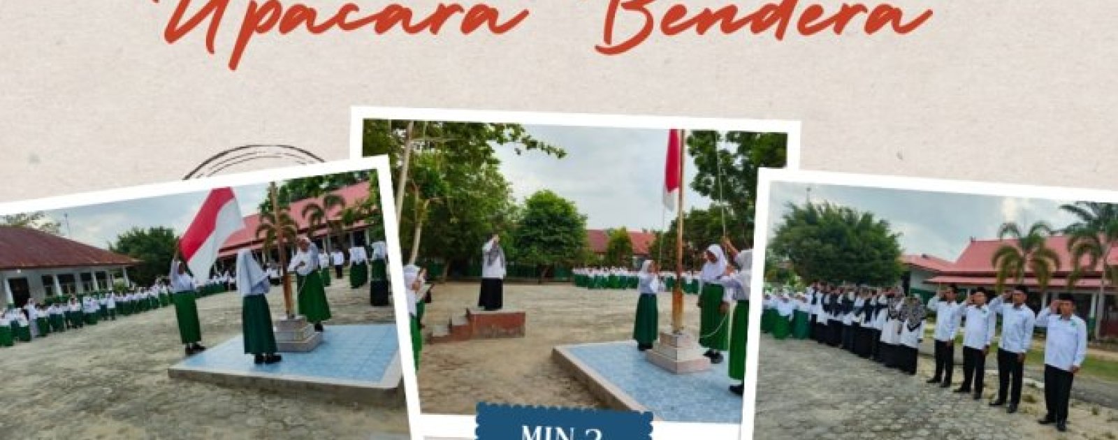 Kegiatan Upacara Bendera Hari Senin di MIN 2 Bungo