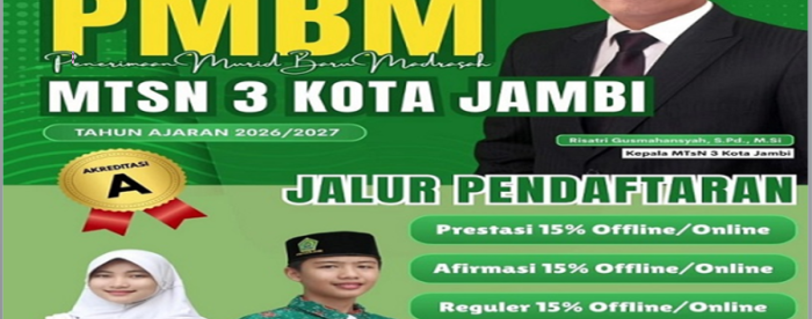 PENERIMAAN MURID BARU MADRASAH (PMBM) MTsN 3 KOTA JAMBI TAHUN PELAJARAN 2026/2027