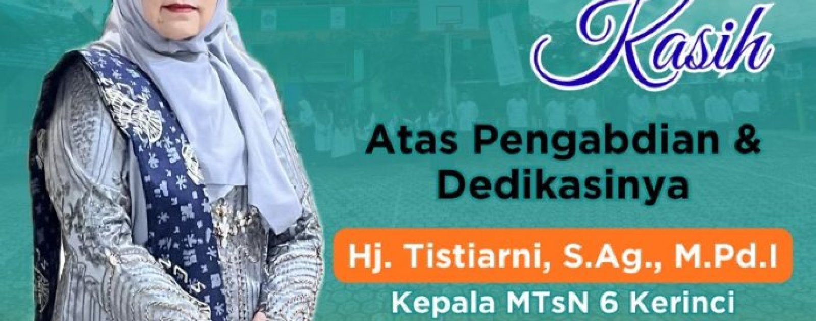 Kepala MTsN 6 Kerinci Resmi Dilantik Menjadi Kepala MAN 3 Kerinci, Air Mata Perpisahan Iringi Langkah Baru